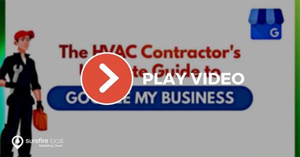 The HVAC Contractor's Ultimate Guide to Google My Business [On-Demand Webinar]