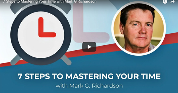 7 Steps to Mastering Your Time with Mark G. Richardson [Contractor Marketing Webinar]
