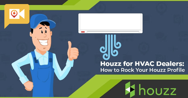 Getting Started on Houzz for HVAC Dealers [Contractor Marketing Webinar]