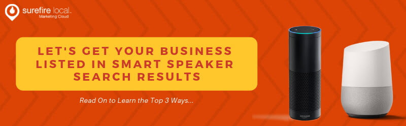 Let's Get Your Business Listed in Smart Speakert Search Results