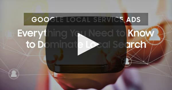 Google Local Service Ads Everything You Need to Know to Dominate Local Search [Video]
