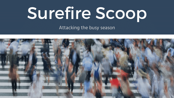 The Scoop on the Busy Season The Scoop on the Busy Season