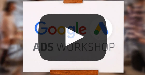 Google Ads Summer Workshop [Video]