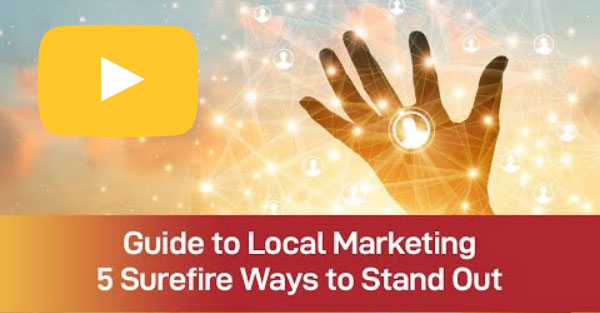 Guide to Local Marketing: 5 Surefire Ways to Stand Out [Video]