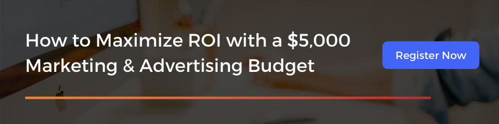 How to Maximize ROI with a $5,000 Marketing and Advertising Budget
