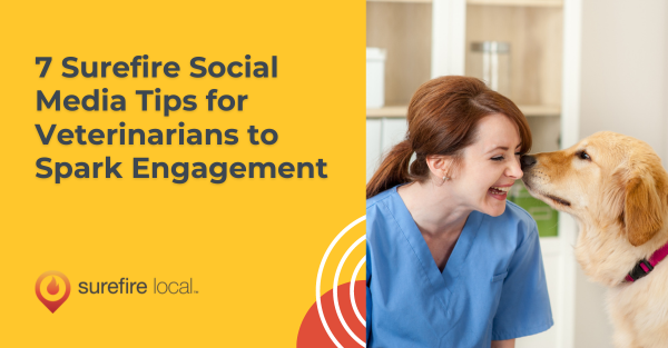 7 Surefire Social Media Tips for Veterinarians to Spark Engagement 7 Surefire Social Media Tips for Veterinarians to Spark Engagement