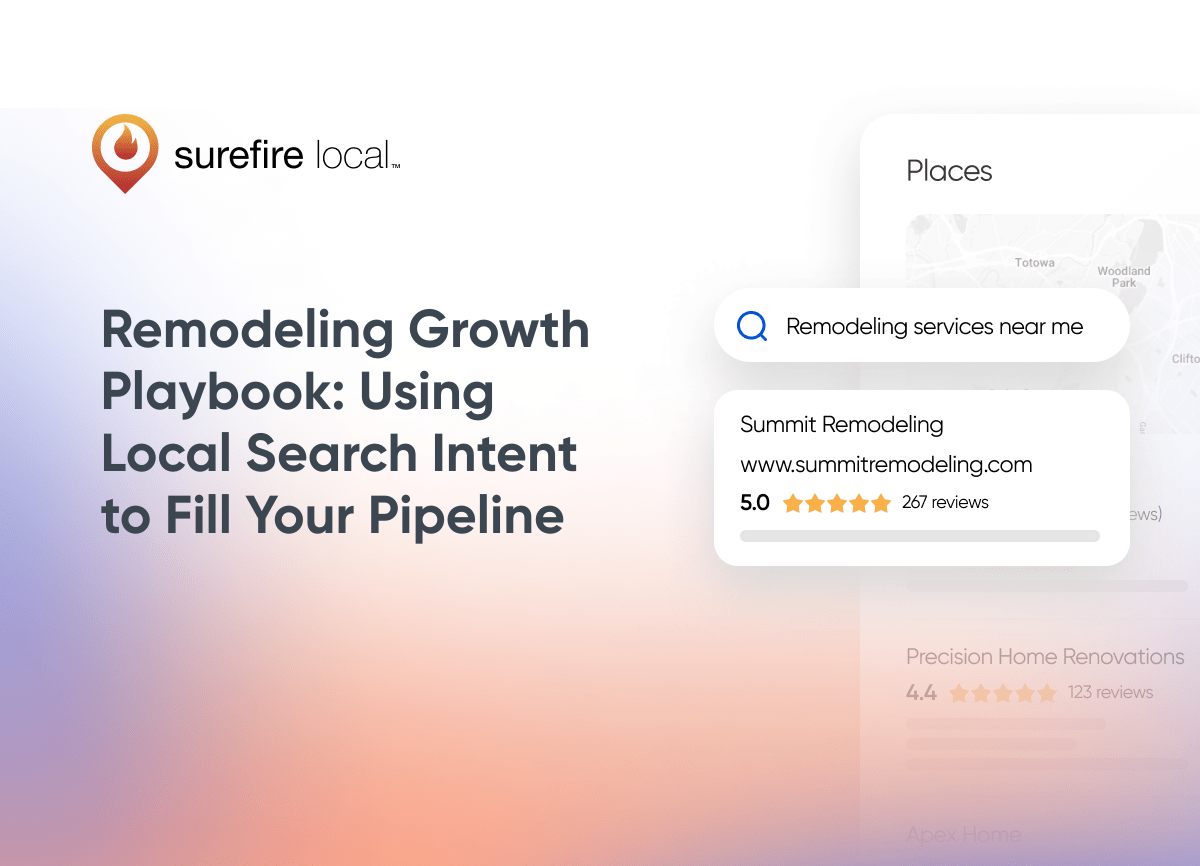 Remodeling Remodeling Growth Playbook Using Local Search Intent to Fill Your Pipeline Remodeling Remodeling Growth Playbook Using Local Search Intent to Fill Your Pipeline