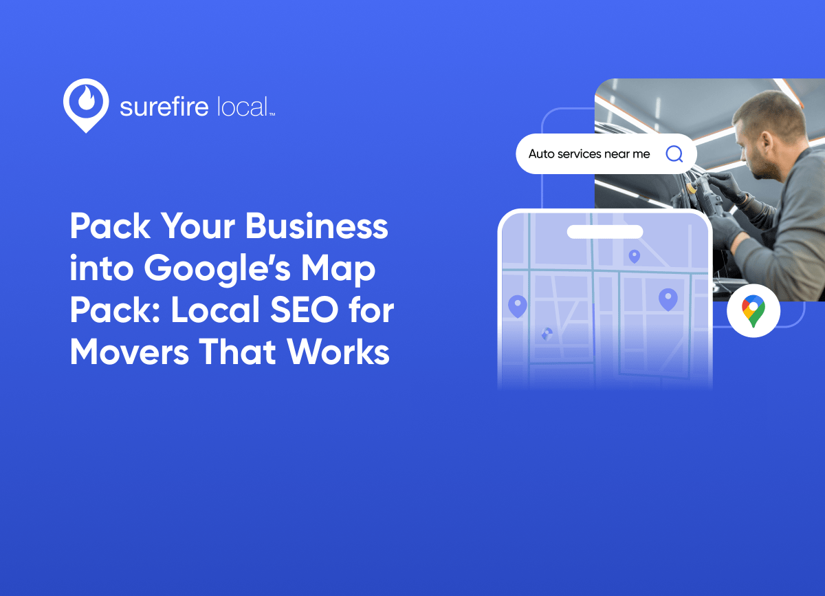Pack Your Business into Google’s Map Pack Local SEO for Movers That Works Pack Your Business into Google’s Map Pack Local SEO for Movers That Works