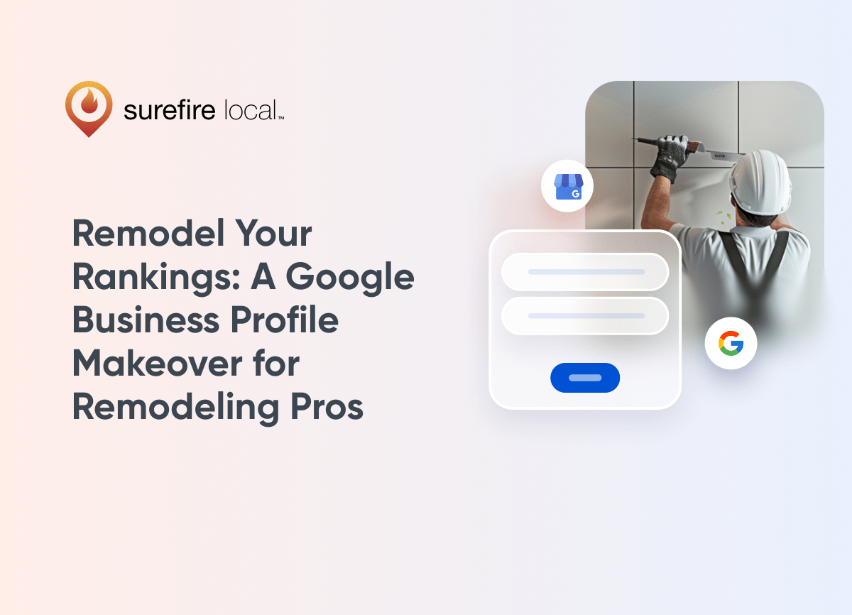 Remodel Your Rankings A Google Business Profile Makeover for Remodeling Pros Remodel Your Rankings A Google Business Profile Makeover for Remodeling Pros