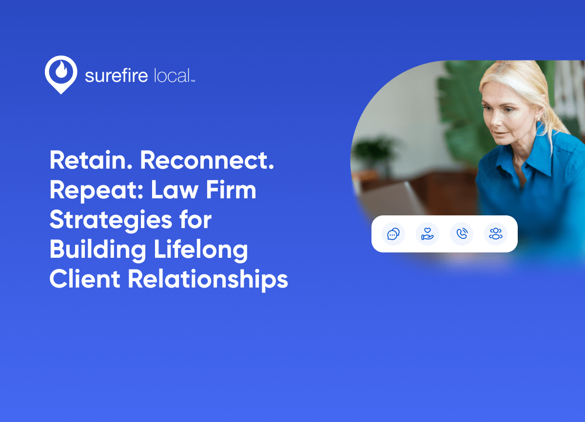 Retain. Reconnect. Repeat Law Firm Strategies for Building Lifelong Client Relationships Retain. Reconnect. Repeat Law Firm Strategies for Building Lifelong Client Relationships
