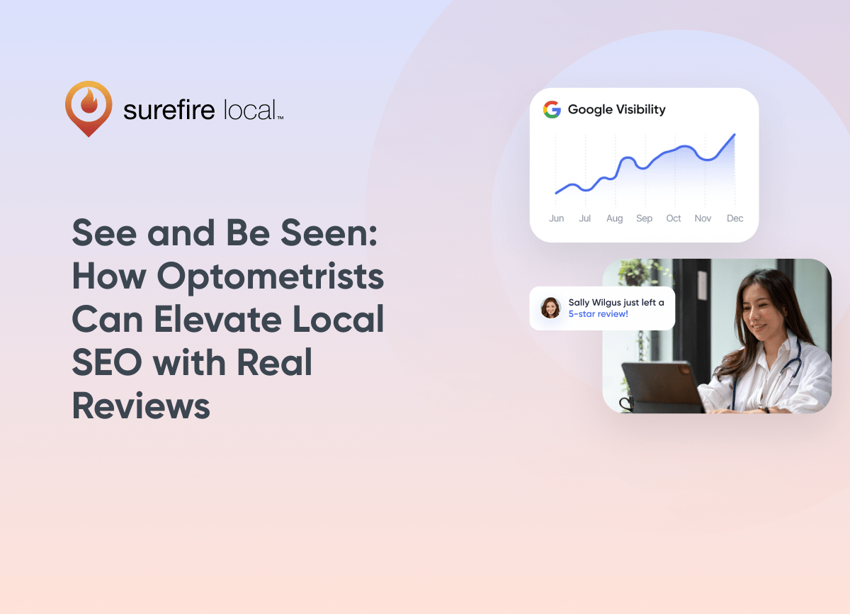 See and Be Seen How Optometrists Can Elevate Local SEO with Real Reviews See and Be Seen How Optometrists Can Elevate Local SEO with Real Reviews