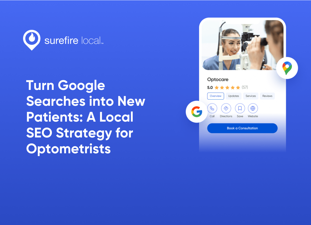 Healthcare Services Turn Google Searches into New Patients A Local SEO Strategy for Optometrists Healthcare Services Turn Google Searches into New Patients A Local SEO Strategy for Optometrists