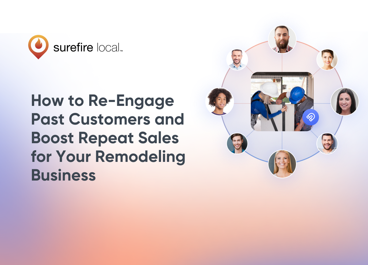 Remodeling How to Re Engage Past Customers and Boost Repeat Sales for Your Remodeling Business Remodeling How to Re Engage Past Customers and Boost Repeat Sales for Your Remodeling Business