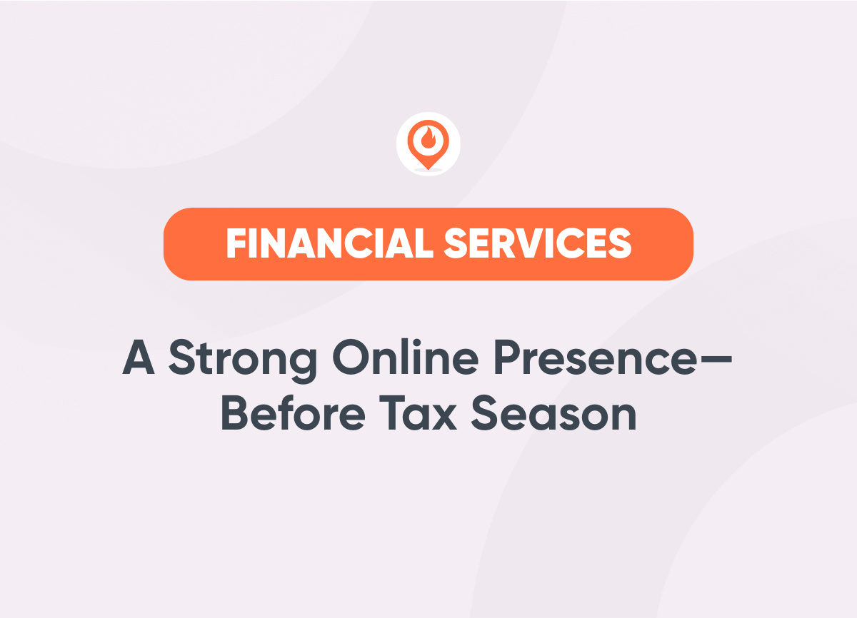 How Should Financial Services Firms Prepare Their Online Presence for Tax Season?