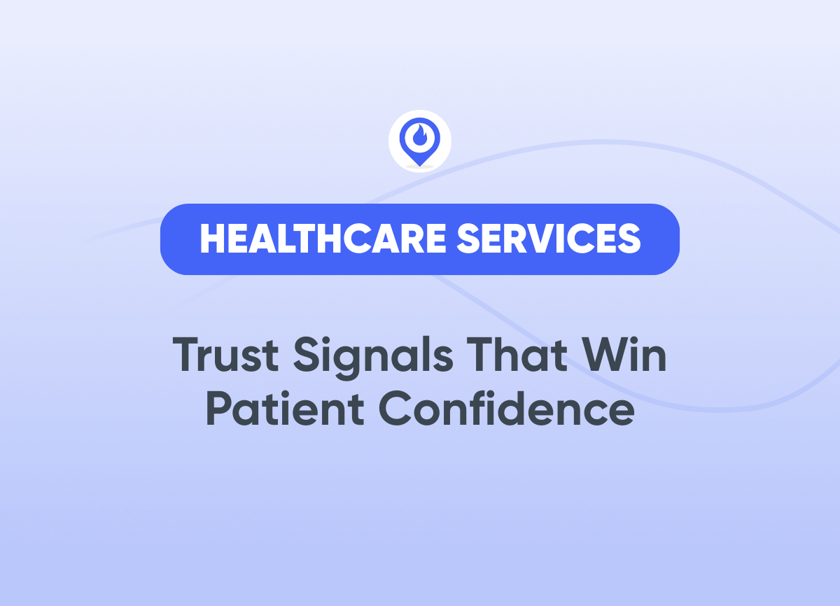 Trust Signals That Win Patient Confidence Healthcare Services Marketing