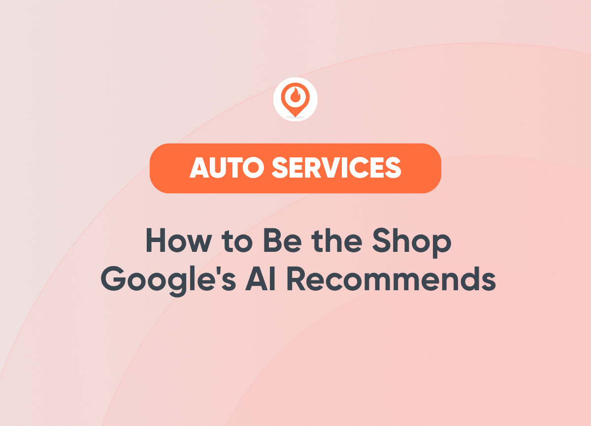 How to Be the Shop Google's AI Recommends auto services marketing