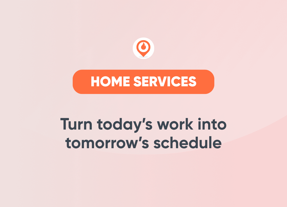 How Completed Jobs Can Fill Your Fall Schedule Home Services Marketing